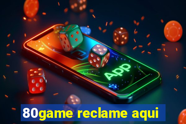 80game reclame aqui